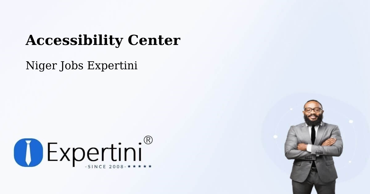 Accessibility Statement – Agadez - Niger Jobs Expertini