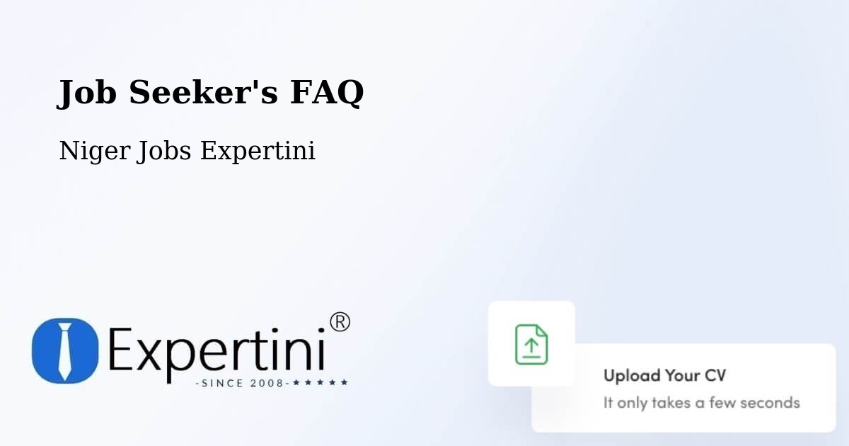 Job Seeker FAQ – Agadez - Niger Jobs Expertini