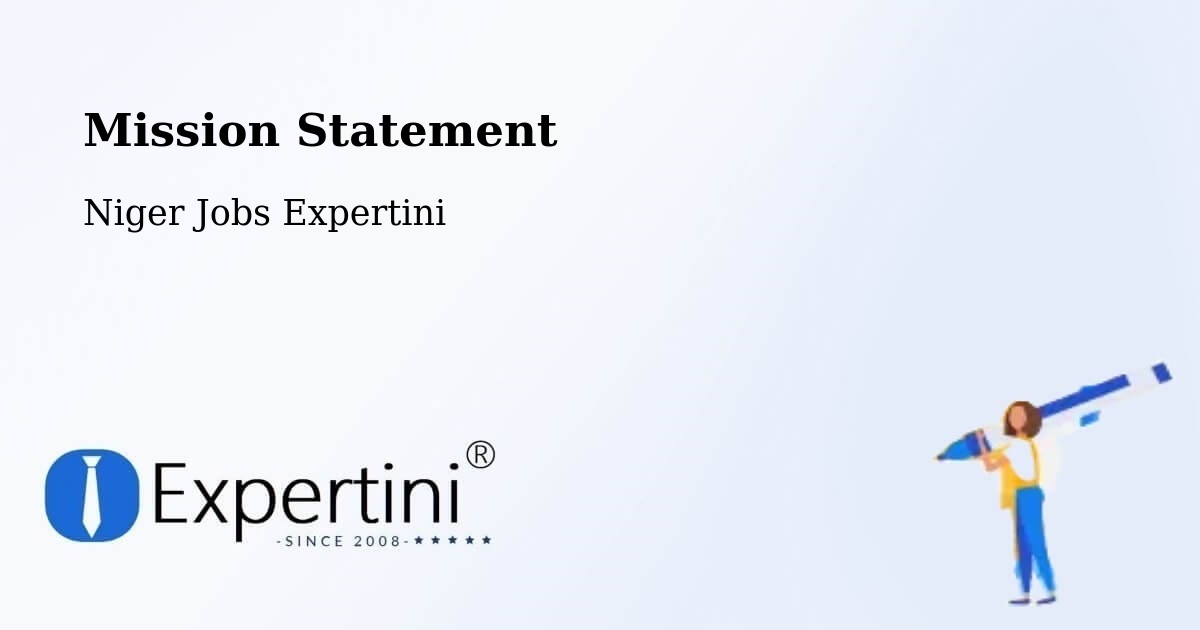 Corporate Mission – Agadez - Niger Jobs Expertini